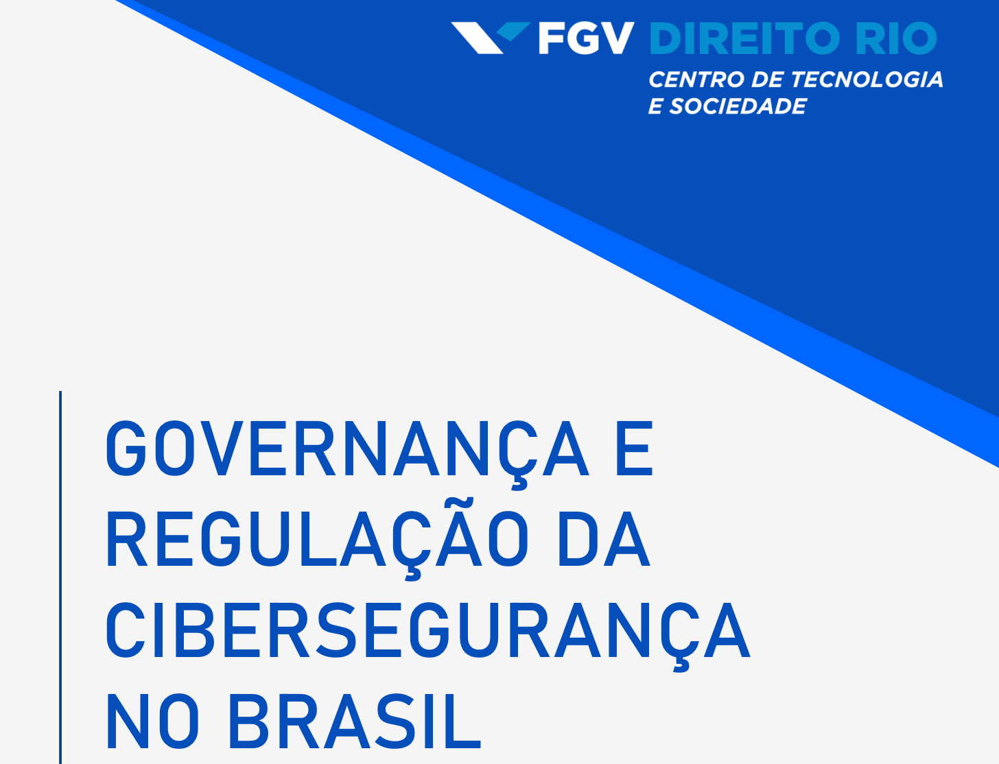 Cartilha: Governança e regulação da cibersegurança no Brasil