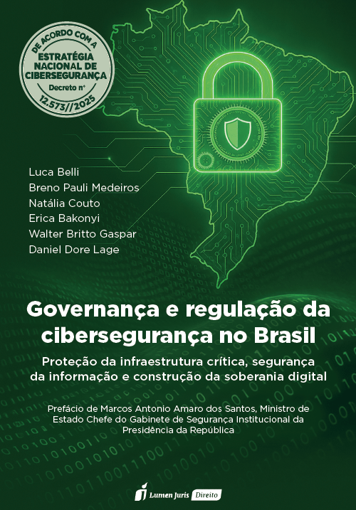 Governança e regulação da cibersegurança no Brasil